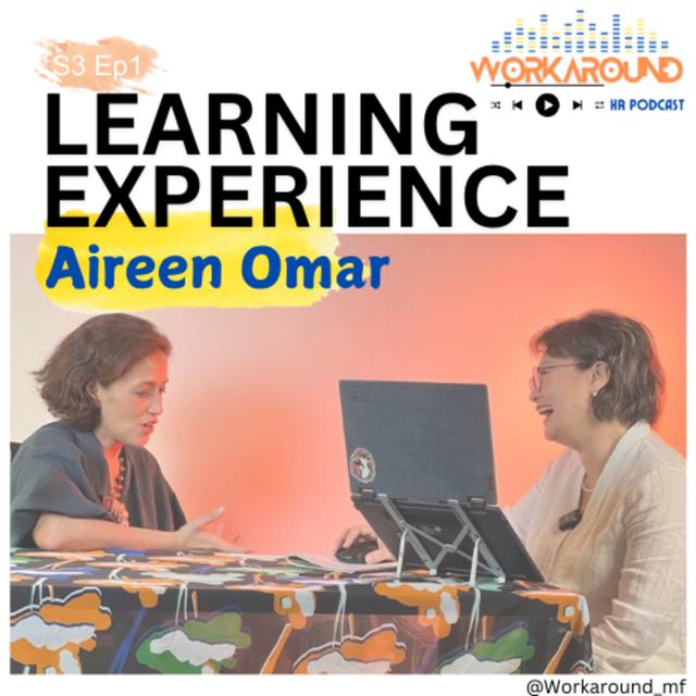 Learning Experience ft. Aireen Omar - podcast episode cover