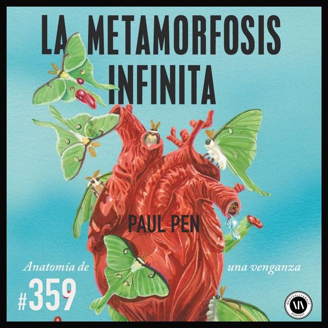 La Metamorfosis Infinita - podcast episode cover