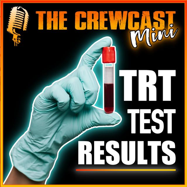 2 MONTHS ON TESTOSTERONE | Blood Test, Red Flags & Future Decisions (CREWCast Mini) - podcast episode cover