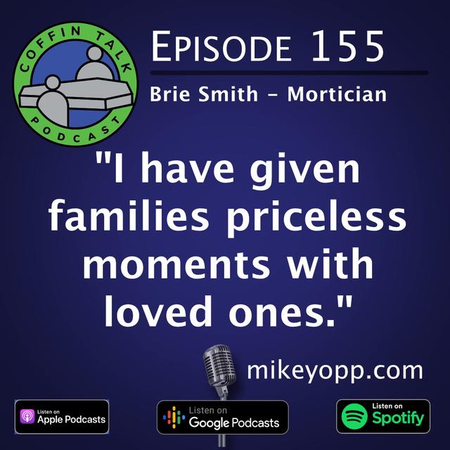 #155 - A Mortician - Brie Smith - "The Grief Journey" - podcast episode cover