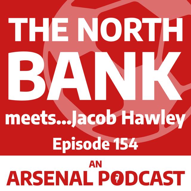 Ep. 154 - The North Bank Meets... Jacob Hawley - podcast episode cover