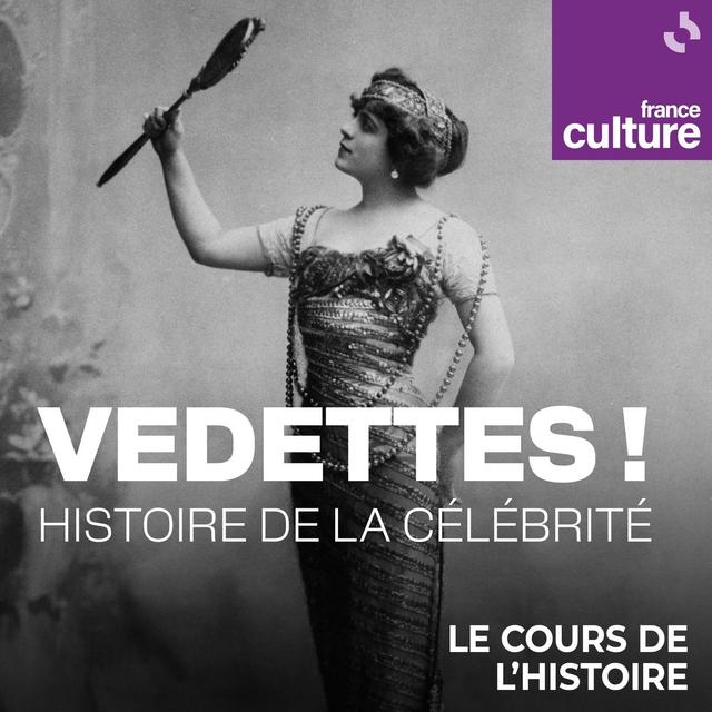 Vedettes ! Histoire de la célébrité 4/4 : Du muet au parlant, les folles années des vedettes de cinéma - podcast episode cover
