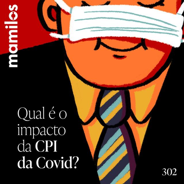 Qual é o impacto da CPI da COVID? - podcast episode cover