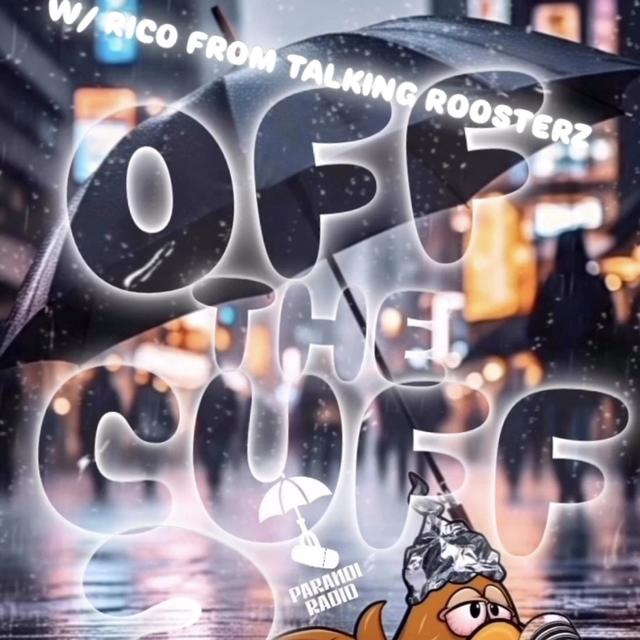 OFF THE CUFF 3! w/ Rico from Talking Roosterz & Trebles Garcia - podcast episode cover