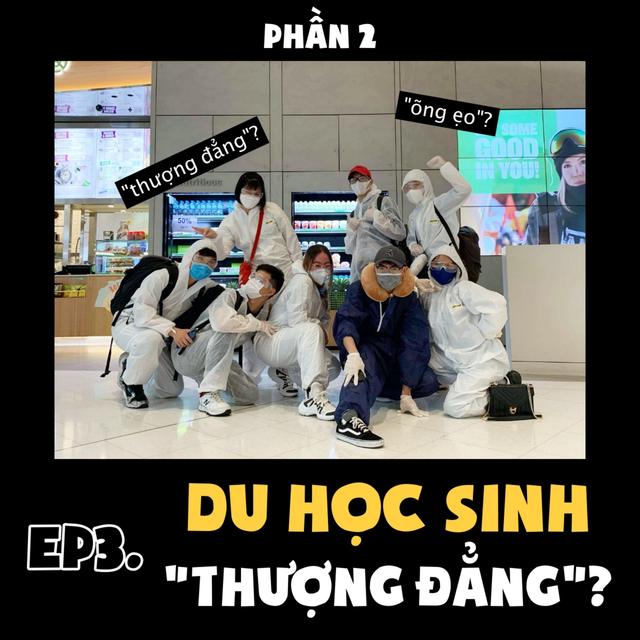 Du học sinh "Thượng Đẳng"? - DVHxCOVID Tập 3 phần 2 - podcast episode cover