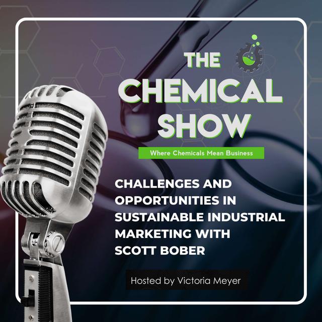 Challenges and Opportunities in Sustainable Industrial Marketing with Scott Bober - Ep. 116 - podcast episode cover