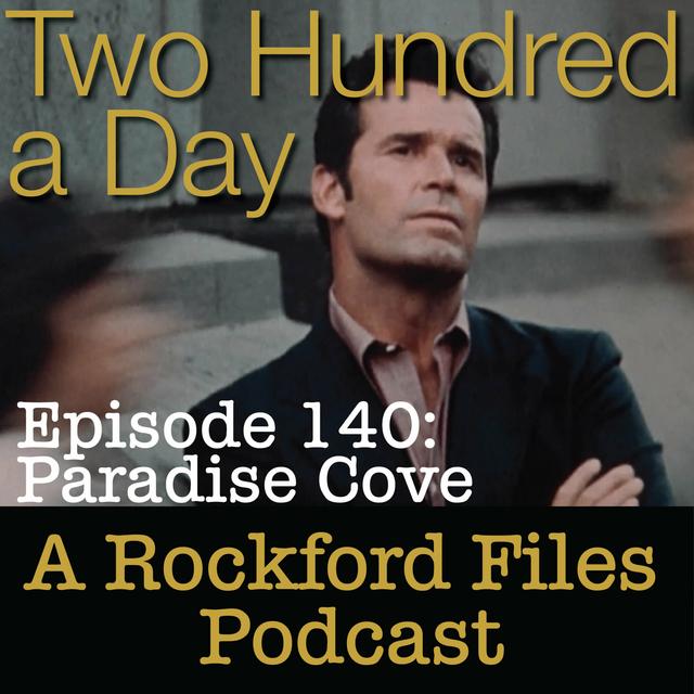 Episode 140: Paradise Cove - podcast episode cover