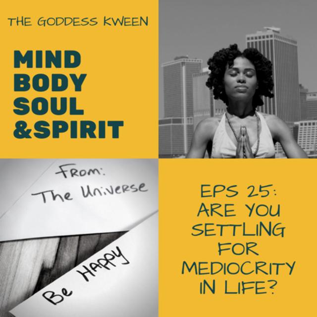 Are You Settling For Mediocrity In Your Life? - podcast episode cover