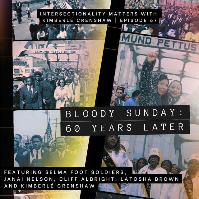 67. Bloody Sunday, 60 Years Later - podcast episode cover