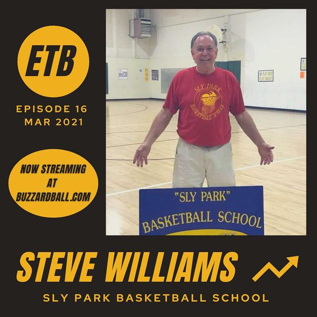 No. 16 -- STEVE WILLIAMS | Sly Park Basketball School - podcast episode cover