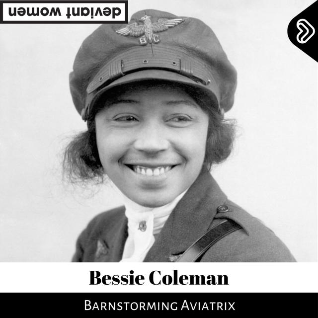 Bessie Coleman - podcast episode cover