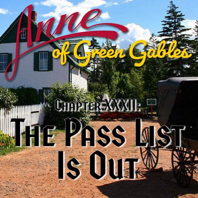 Anne of Green Gables, Chapter XXXII: The Pass List Is Out - podcast episode cover