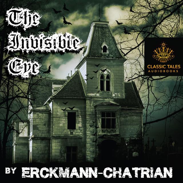 Ep. 1000, The Invisible Eye, by Erckmann-Chatrian VINTAGE - podcast episode cover