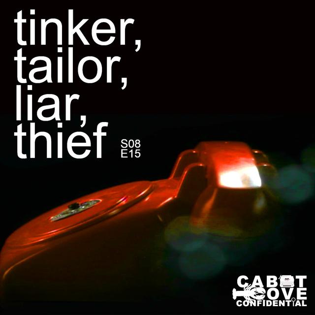 S08E15 - Tinker, Tailor, Liar, Thief - podcast episode cover