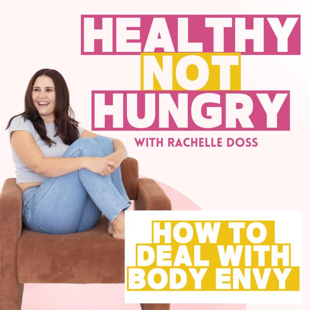 How to Deal with Body Envy - podcast episode cover
