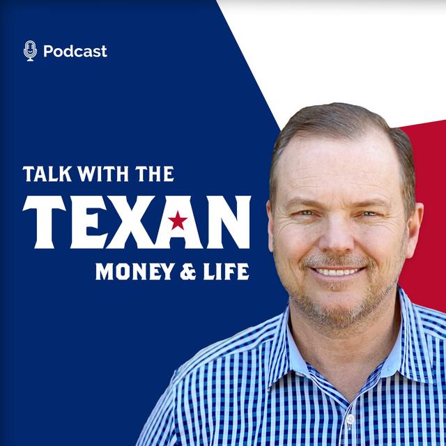 Talk With The Texan - August 31, 2022 - The American Economy - podcast episode cover