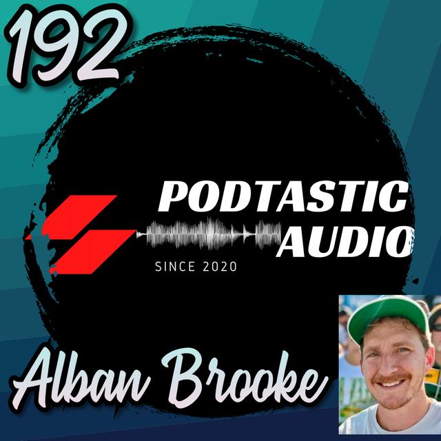 192 | From Lawyer to Podcasting Pro: Alban Brooke’s Journey & Buzzsprout Insights - podcast episode cover