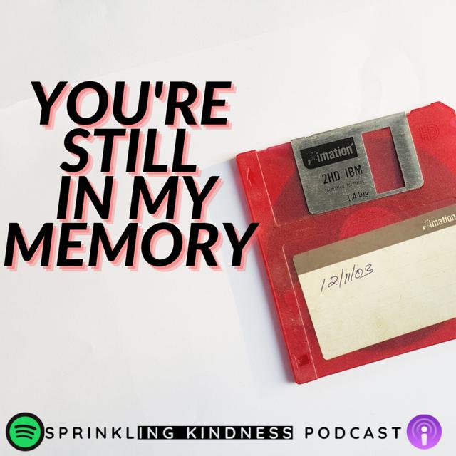 You're still in my memory S1E8 - podcast episode cover