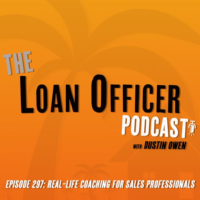 Episode 297: Real Life Coaching For Sales Professionals - podcast episode cover
