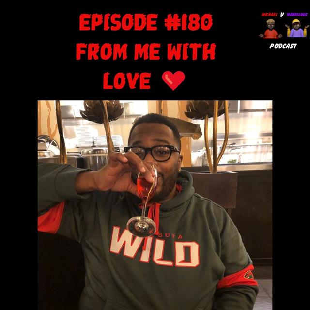 Episode #180 From Me With Love❤️ - podcast episode cover