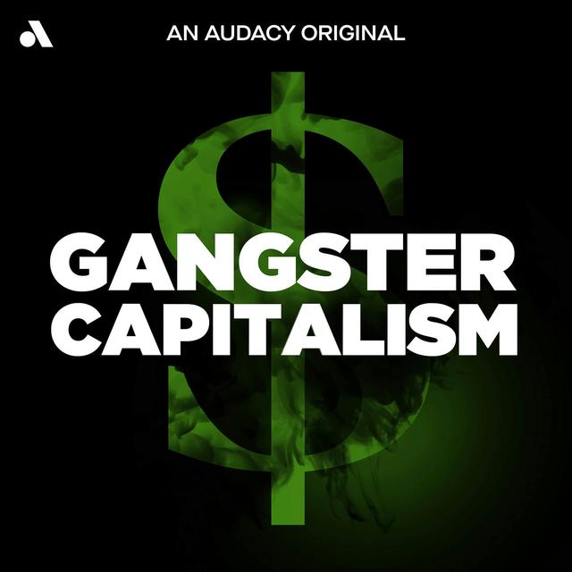 Gangster Capitalism S2: The NRA | EP8: Down to the Studs - podcast episode cover