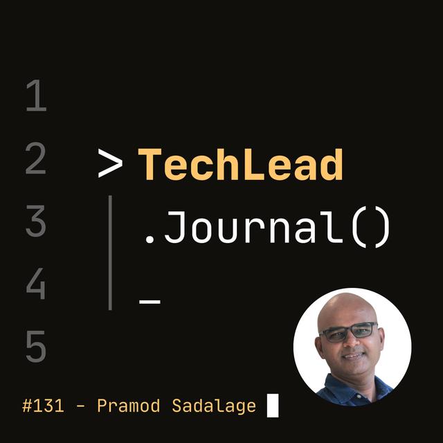 #131 - Data Essentials in Software Architecture - Pramod Sadalage - podcast episode cover