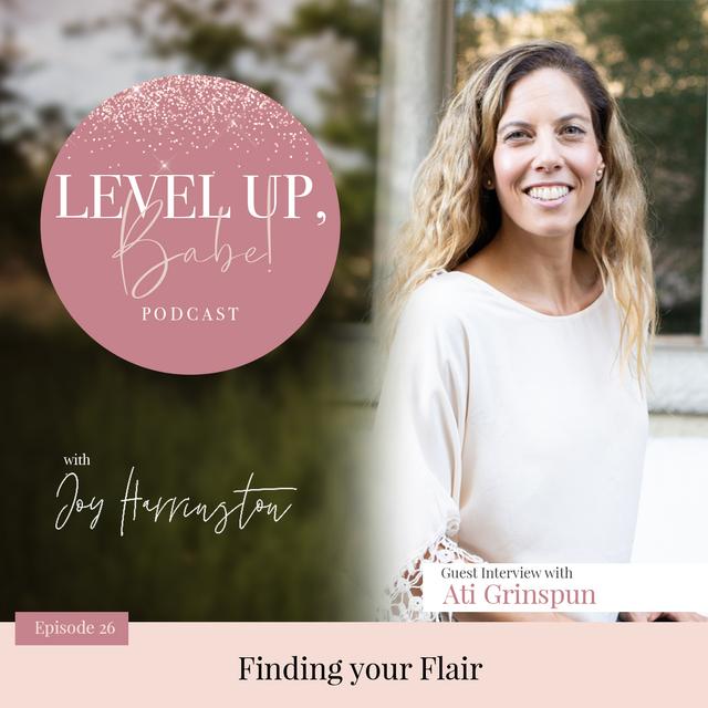 26: Finding your Flair with Ati Grinspun - podcast episode cover