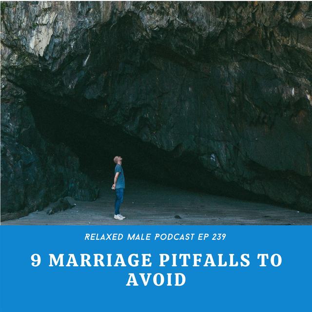 9 Different Marriage and Relationship Pitfalls You Want to Avoid. - podcast episode cover