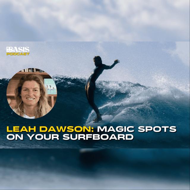 Leah Dawson: Finding the magic spots on your surfboard - podcast episode cover