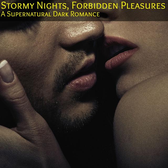 Stormy Nights, Forbidden Pleasures - podcast episode cover