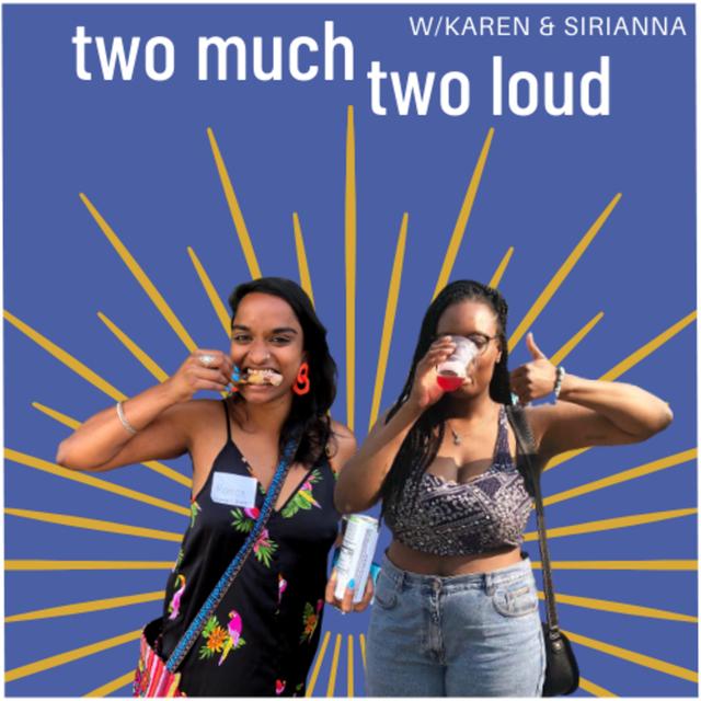 Introducing…Two Much Two Loud! - podcast episode cover