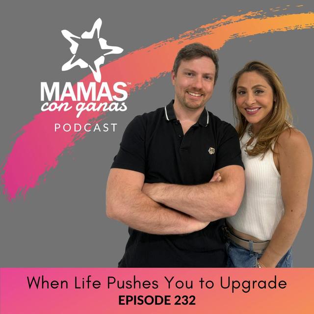 When Life Pushes You to Upgrade - podcast episode cover