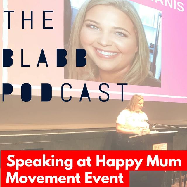 E3: My talk from The Happy Mum Movement - podcast episode cover