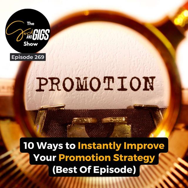10 Ways to Instantly Improve Your Promotion Strategy (Best Of Episode) - podcast episode cover