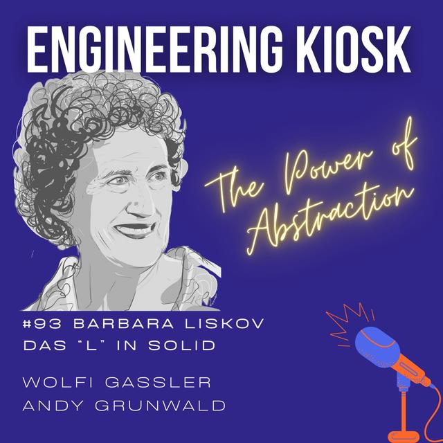 #93 Barbara Liskov - Das L in SOLID (Liskovsches Substitutionsprinzip & Abstraktion) - podcast episode cover