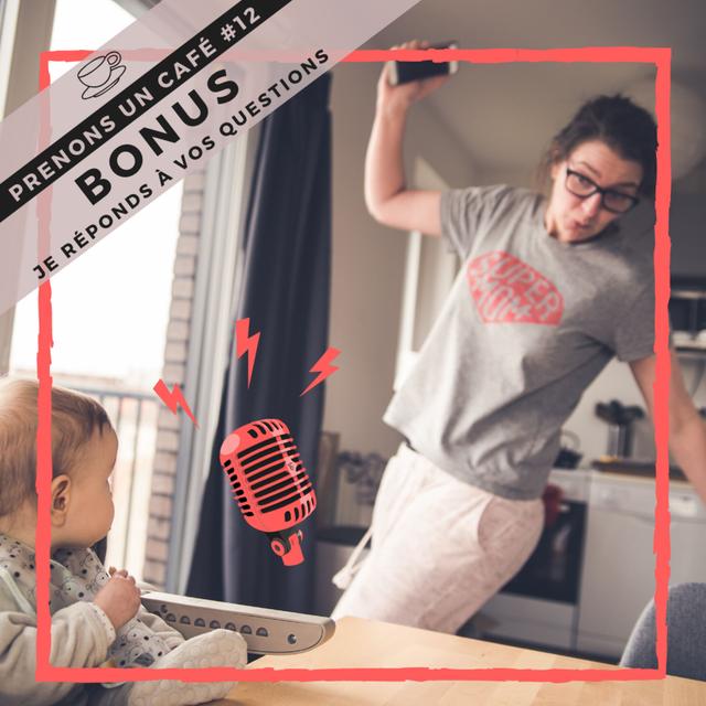 Prenons un café #12 - BONUS - Je réponds à vos questions - podcast episode cover