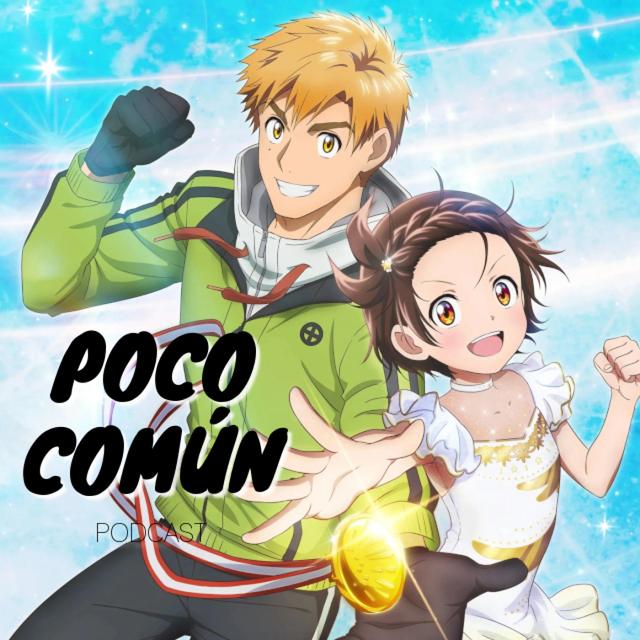 Poco Común Ep.271 Parte A "Mi Recuento de Anime de Invierno 2025" - podcast episode cover