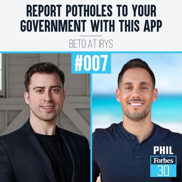 007 | "Report Potholes to Your Government With This App" (Beto at Irys) - podcast episode cover
