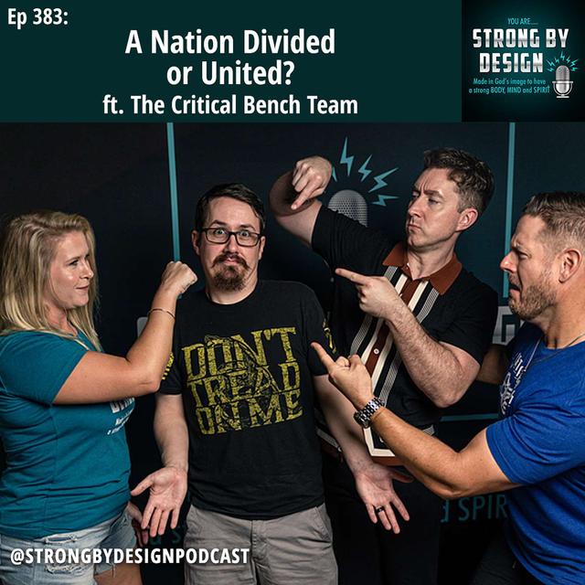 Ep 383 A Nation Divided or United? - podcast episode cover