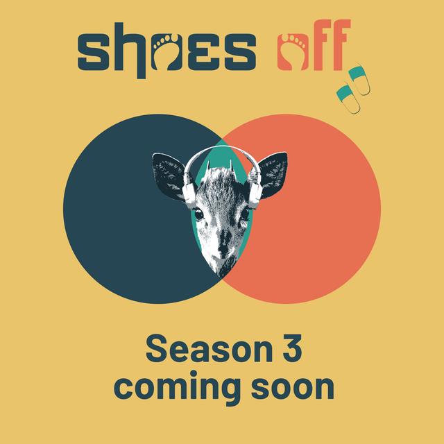 Shoes Off Season 3 is on its way - podcast episode cover