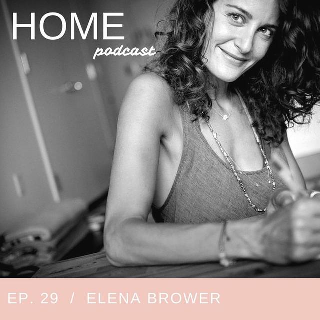 Episode 29: Elena Brower - podcast episode cover