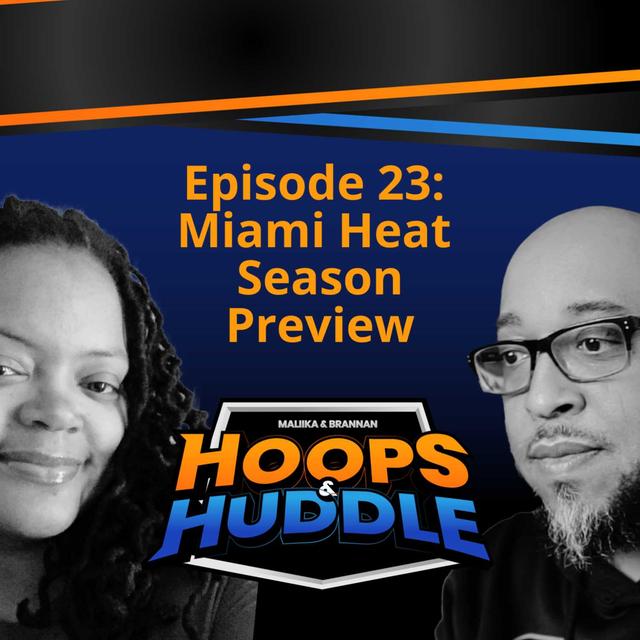 Episode 23: Miami Heat Season Preview - podcast episode cover
