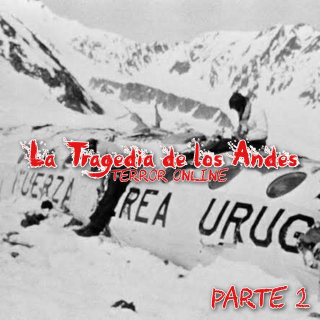 E75 - La Tragedia de los Andes Pt.2 - podcast episode cover
