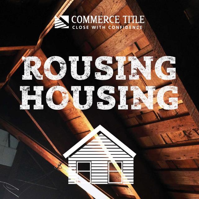 Introducing Rousing Housing, the Podcast of Commerce Title - podcast episode cover