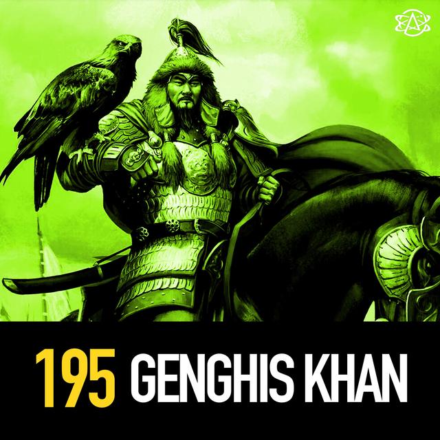 195 - Genghis Kahn - podcast episode cover