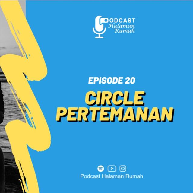Eps. 20 : CIRCLE PERTEMANAN - podcast episode cover