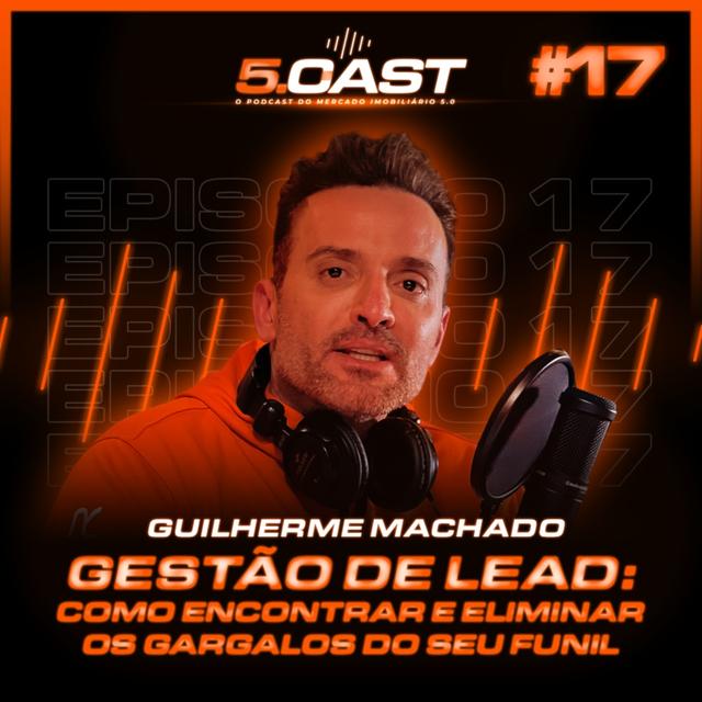 #17. 🔍 GESTÃO DE LEADS: Como encontrar e ELIMINAR os gargalos do seu funil - podcast episode cover
