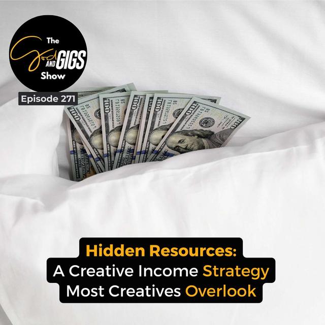 Hidden Resources: How to Take Advantage of an Income Source Most Creatives Overlook - podcast episode cover