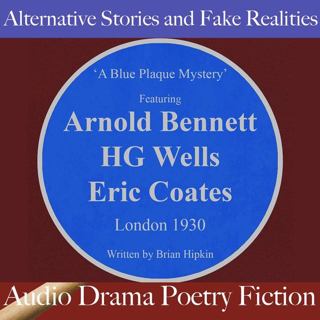 A Blue Plaque Mystery: An Audio Drama by Brian Hipkin - podcast episode cover