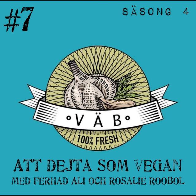Att Dejta Som Vegan med Ferhad Ali och Rosalie Roobol - podcast episode cover